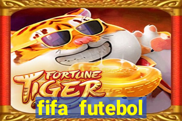 fifa futebol dinheiro infinito